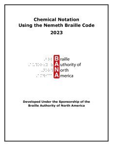 Cover of Chemical Notation Using the Nemeth Braille Code, 2023. In the middle of the page is the BANA logo. At the bottom is a note that reads, 